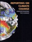 Reporting on Climate Change: Understanding the Science