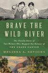 Cover of "Brave the Wild River"